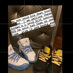 Details are on the picture $85 for the Jordans 12c  $30 for the boots